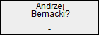 Andrzej Bernacki?