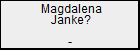 Magdalena Janke?