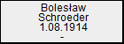 Bolesaw Schroeder