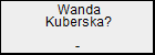 Wanda Kuberska?